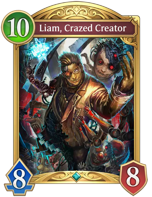 Liam, Crazed Creator
